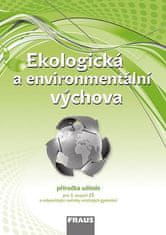 Fraus Ekologická a environmentální výchova - Příručka učitele