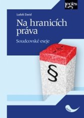 Na hranicích práva. Soudcovské eseje