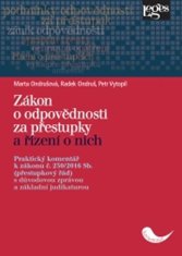 Zákon o odpovědnosti za přestupky a řízení o nich. Praktický komentář k zákonu č. 250/2016 Sb. (přestupkový řád)s důvodovou zprávou a základní judikaturou