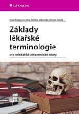 Základy lékařské terminologie pro nelékařské zdravotnické obory