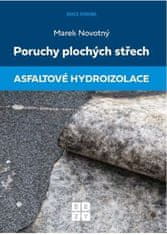 Poruchy plochých střech - Asfaltové hydroizolace