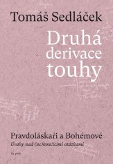 Druhá derivace touhy 3: Pravdoláskaři a Bohémové