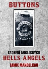 Buttons - Zrození anglických Hells Angels