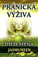 Eugenika Pránická výživa – Žití ze světla