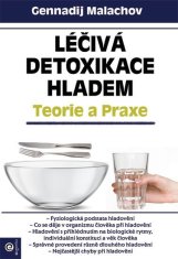 Eugenika Léčivá detoxikace hladem - Teorie a praxe