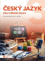 Český jazyk 3 - pracovní sešit pro SŠ