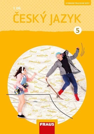 Český jazyk 5/1 - Hybridní pracovní sešit(nová generace)