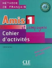 Amis et compagnie 1: Cahier d´activités