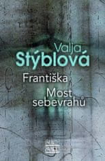 Františka / Most sebevrahů