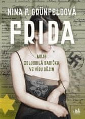 Frida - Moje zbloudilá babička ve víru dějin