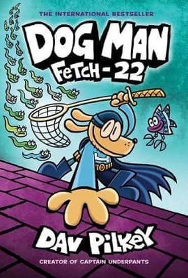 Dog Man 8: Fetch-22