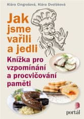 Portál Jak jsme vařili a jedli - Knížka pro vzpomínání a procvičování paměti