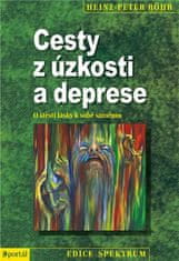 Cesty z úzkosti a deprese - O štěstí lásky k sobě samému