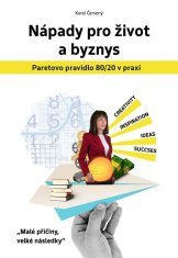 Nápady pro život a byznys - Paretovo pravidlo 20/80 v praxi