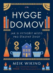 Hygge domov - Jak si vytvořit místo pro šťastný život