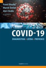 Covid-19: Diagnostika, léčba, prevence