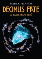 Decimus Fate a talisman snů