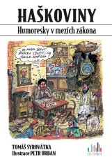 Haškoviny - Humoresky v mezích zákona