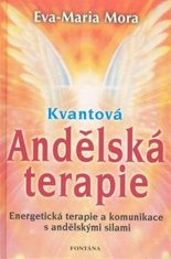 Kvantová andělská terapie - Energetická terapie a komunikace s andělskými silami