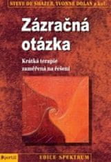 Zázračná otázka - Krátká terapie zaměřená na řešení