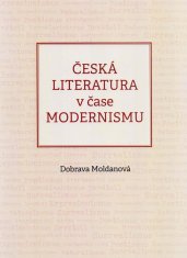 Česká literatura v čase modernismu (1890-1968)