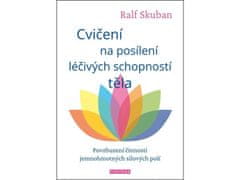 Cvičení na posílení léčivých schopností těla - Povzbuzení činnosti jemnohmotných polí