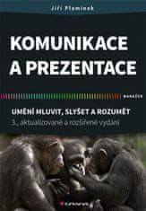 Komunikace a prezentace - Umění mluvit, slyšet a rozumět