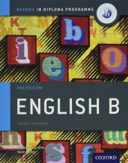 Oxford IB English B Course Book Pack: IB Diploma Programme (Print Course Book & Enhanced Online Course Book)