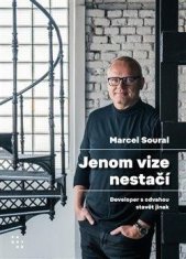 Jenom vize nestačí - Developer s odvahou stavět jinak