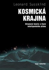 Kosmická krajina - Strunová teorie a iluze inteligentního plánu