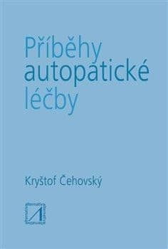 Alternativa Příběhy autopatické léčby