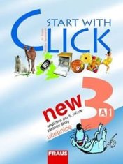 Fraus Start with Click New 3 - učebnice