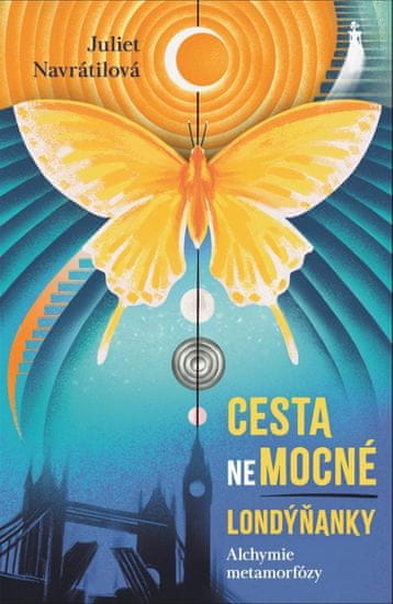 Cesta (ne)mocné Londýňanky - Alchymie metamorfózy