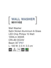 Nova Luce NOVA LUCE WALL WASHER nikl satén hliník a sklo LED Chip Philips 15W 3000K DC24V 30st. IP67 9011102