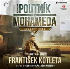 Poutník z Mohameda - Alláhův hněv - CDmp3 (Čte Martin Zahálka)