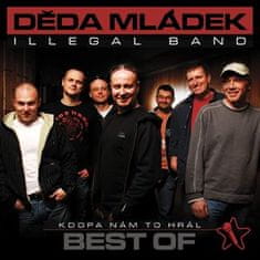 Děda Mládek Illegal Band: Kdopa nám to hrál - CD