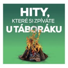 Hity, které si zpíváte u táboráku - 2 CD