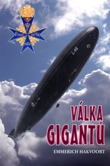 Válka gigantů - Německé vzducholodě v 1. světové válce