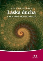 Maitrea Láska ducha - Co k ní vede a jak jí lze dosáhnout