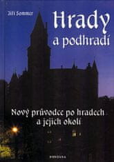 Hrady a podhradí - Nový průvodce po hradech a jejich okolí