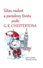 LEDA Úžas, radost a paradoxy života podle G. K. Chestertona - Alexander Tomský