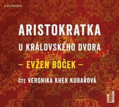 OneHotBook Aristokratka u královského dvora - CDmp3 (čte Veronika Khek Kubařová)