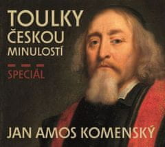 Radioservis Toulky českou minulostí - Speciál JAN AMOS KOMENSKÝ - CDmp3