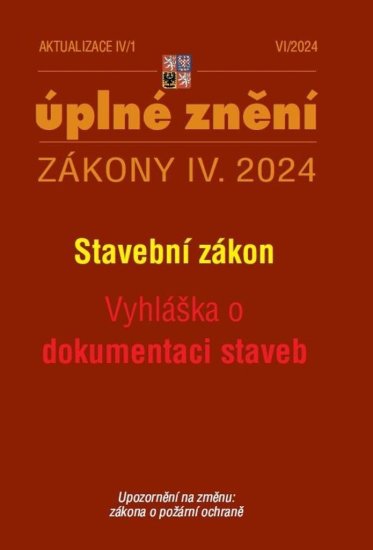 Aktualizace IV/1 2024 Stavební zákon, Vyhláška o dokumentaci staveb