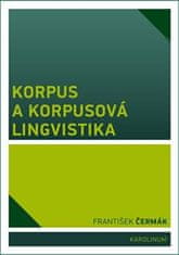 Korpus a korpusová lingvistika - František Čermák