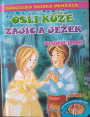 Norbert Lichý: Kouzelná sbírka pohádek Oslí kůže, Zajíc a ježek - Interaktivní knížka