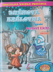 Norbert Lichý: Kouzelná sbírka pohádek Sněhová královna - Interaktivní knížka