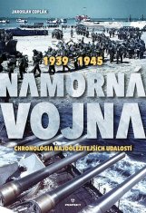 Jaroslav Coplák: Námorná vojna 1936-1945 - Chronológia najdôležitejších udalostí