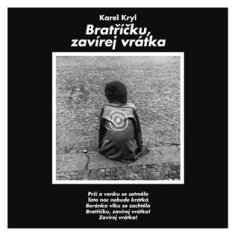 Karel Kryl - Bratříčku, zavírej vrátka CD