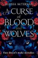 McTernan Melissa: Curse of Blood and Wolves